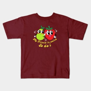 My Friend is Weird So Do I Kids T-Shirt